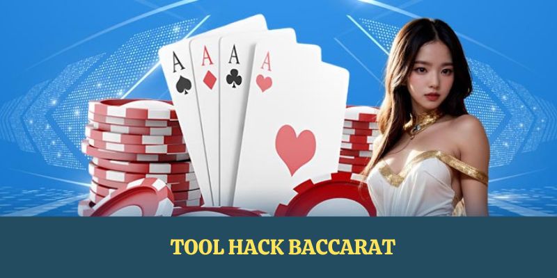 Tổng quan chung về phần mềm công cụ hack baccarat
